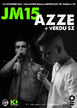JM15 + AZZE en Bilbao