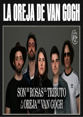 Son de Rosas - Tributo a LA OREJA DE VAN GOGH en Barcelona